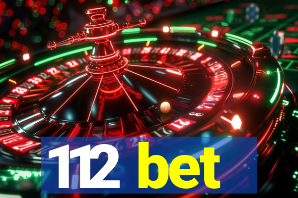 112 bet